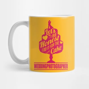 I do it for the cake weddingphotographer Mug